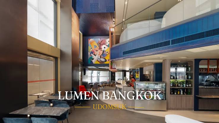 Lumen Bangkok Udomsuk Station